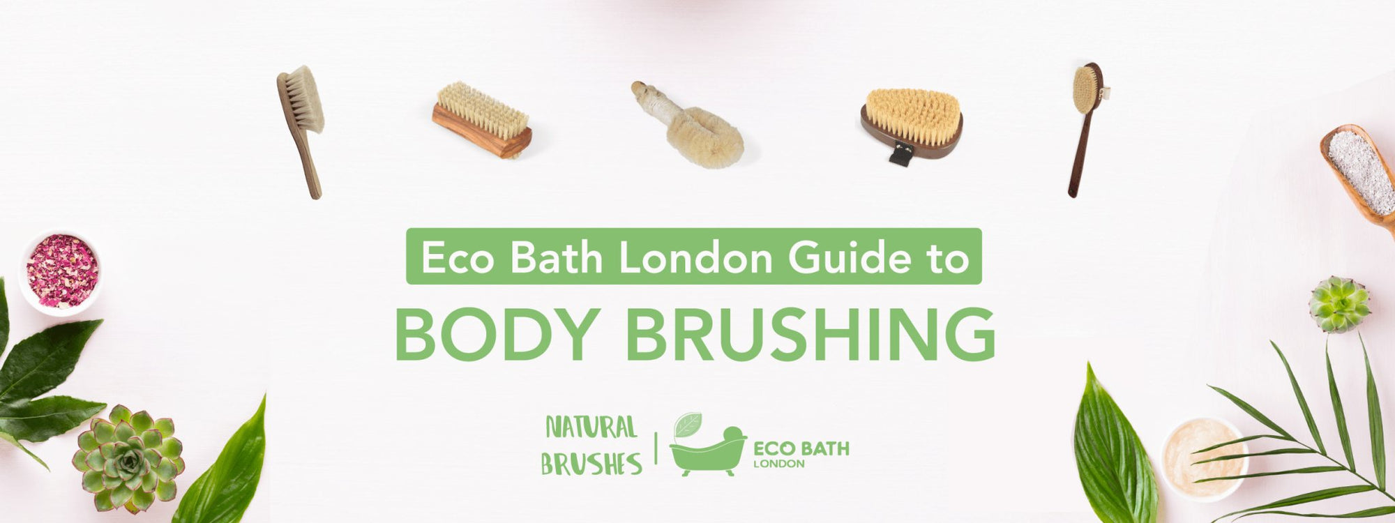 Benefits of Using a Body Brush - Eco Bath London