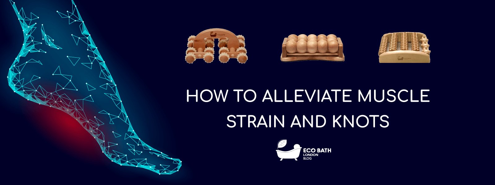 How To Alleviate Muscle Strain and Knots