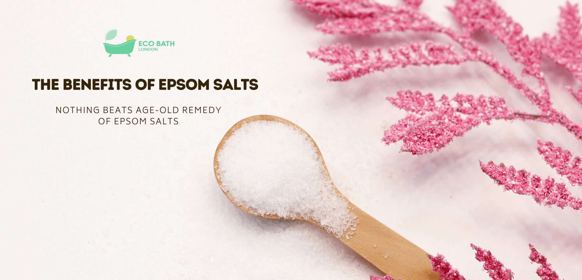 The Benefits of Epsom Salts - Eco Bath London