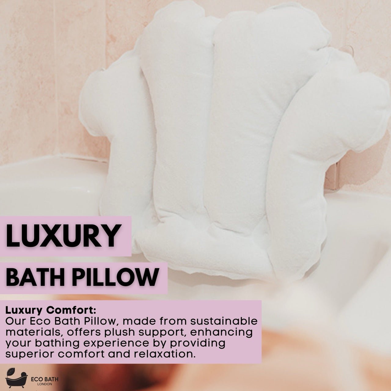 Eco Bath London Bath Pillow - Comfortable Bathtub Pillow For Head And Neck - Eco Bath London
